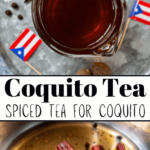 Pinterest image of coquito tea with text that reads coquito tea, spiced tea for coquito.